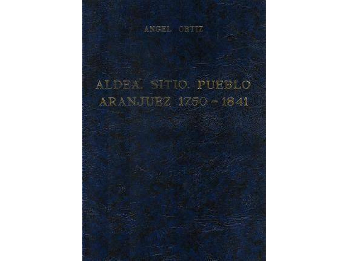 Livro Aldea, Sitio, Pueblo de Angel Ortiz Cordoba (Espanhol)
