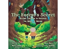 Livro The Forests Secret Helping Children to Discover the Magic of Nature de Nigel Grimes (Inglês)