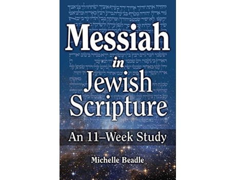 Livro Messiah in Jewish Scripture de Michelle Beadle (Inglês)