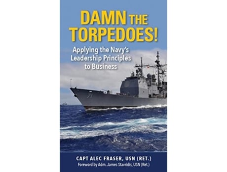 Livro Damn the Torpedoes! de Ret Usn Capt Alec Fraser (Inglês)