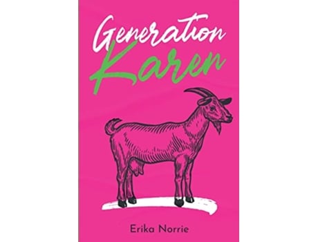 Livro Generation Karen de Erika Norrie (Inglês)