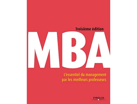 Livro MBA Lessentiel du management par les meilleurs professeurs French Edition de Eyrolles Collectif (Francês)