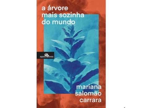 A árvore mais sozinha do mundo MARIANA SALOMÃO CARRARA