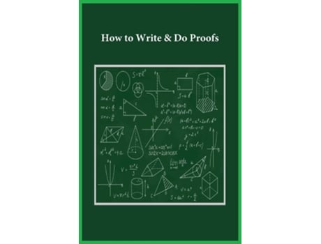 Livro How to Write amp Do Proofs de Noah (Inglês)