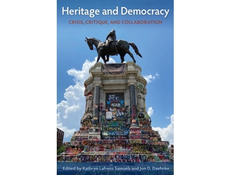 Livro Heritage and Democracy de Kathryn Lafrenz Samuels e Jon D Daehnke (Inglês - Capa Dura)