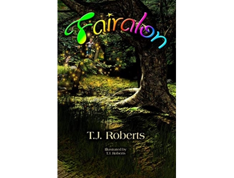 Livro Fairalon de TJ Roberts (Inglês)