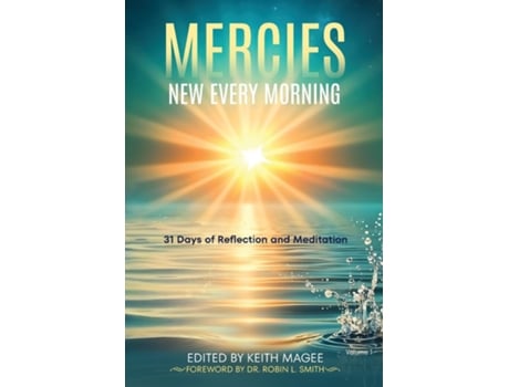 Livro MERCIES NEW EVERY MORNING de Keith Magee (Inglês)
