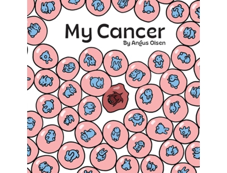 Livro My Cancer De Angus Olsen (inglês)