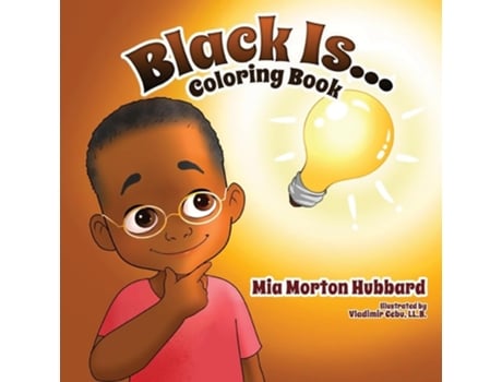 Livro Black Is...Coloring Book de Mia Morton Hubbard (Inglês)