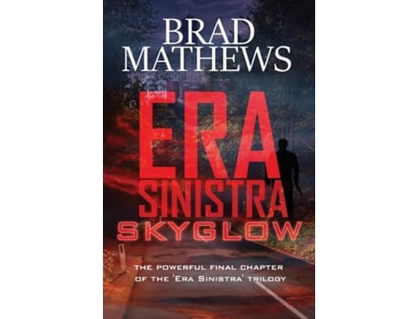 Livro Era Sinistra-Skyglow de Brad Mathews (Inglês)