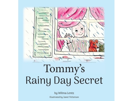 Livro Tommys Rainy Day Secret de Wilma Lentz (Inglês - Capa Dura)