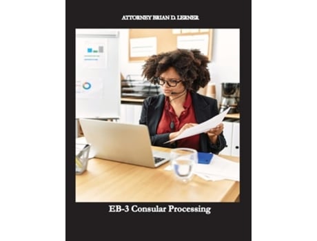 Livro Eb-3 Consular Processing Getting The Green Card At The Consulate By An Employment Petition De Brian D Lerner (inglês)