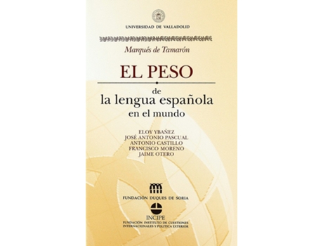 Livro Peso De La Lengua Española En El Mundo, El de Santiago (Marqués De Tamarón) Mora-Figueroa Y Williams (Espanhol)
