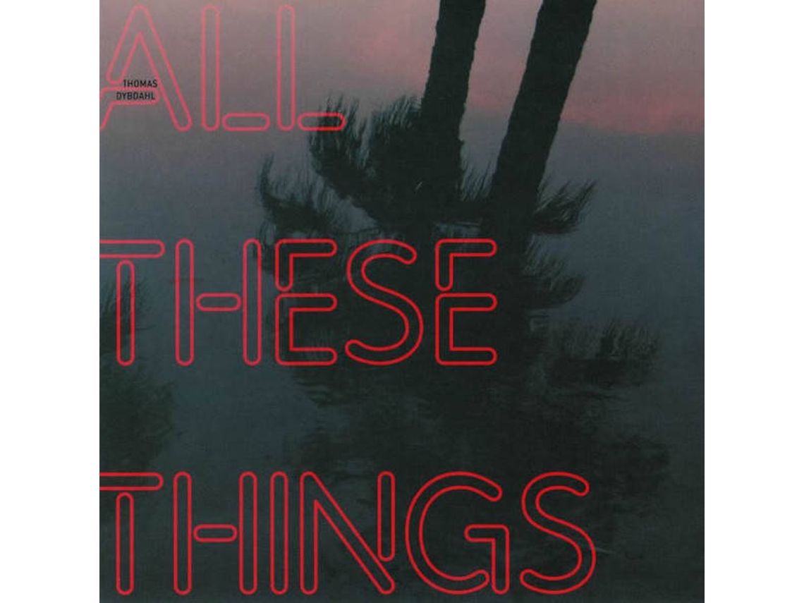 CD Thomas Dybdahl - All These Things (1CDs)