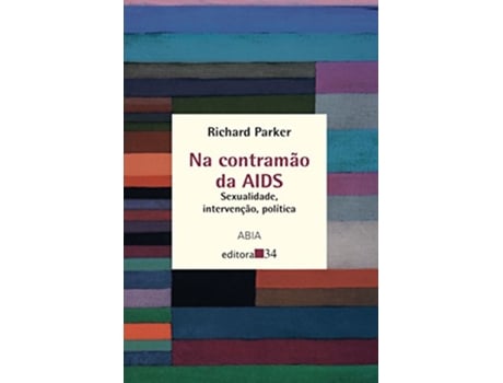 Livro Na Contramão da Aids Sexualidade Intervenção Política de Richard Parker (Português do Brasil)