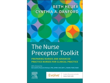 Livro The Nurse Preceptor Toolkit de Beth Heuer Dnp Crnp Cpnp-Pc Pmhs Faanp e Cynthia A Danford Phd Crnp Ppcnp-Bc Cpnp-Pc Faan (Inglês)