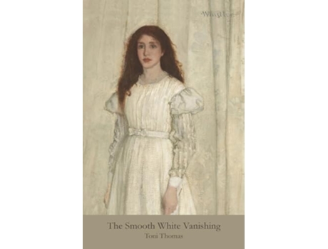 Livro The Smooth White Vanishing de Toni Thomas (Inglês)