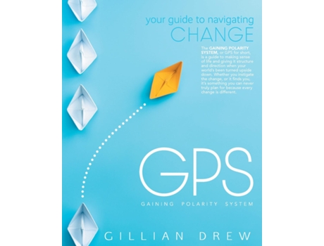 Livro Gps Your Guide To Navigating Change De Gillian Drew (inglês)