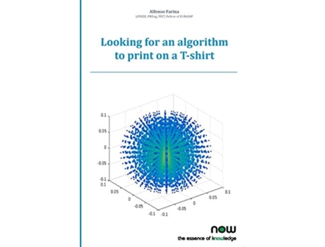 Livro Looking For An Algorithm To Print On A T-shirt De Alfonso Farina (inglês)