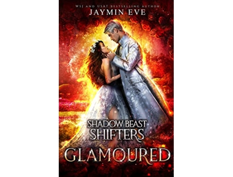 Livro Glamoured Shadow Beast Shifters Book 6 de Jaymin Eve (Inglês)