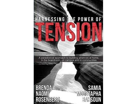 Livro Harnessing the Power of Tension de Brenda Naomi Rosenberg e Samia Moustapha Bahsoun (Inglês)