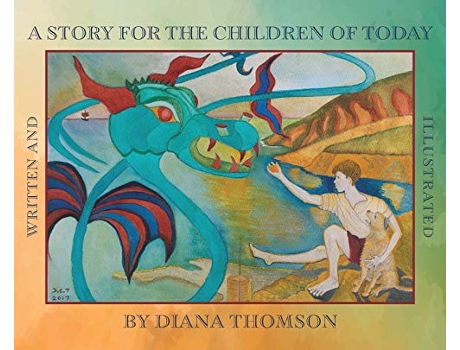 Livro A Story for the Children of Today de Diana Thomson (Inglês)