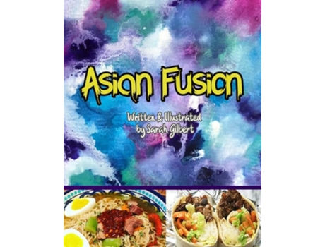 Livro Asian Fusion De Sarah Jean Gilbert (inglês)