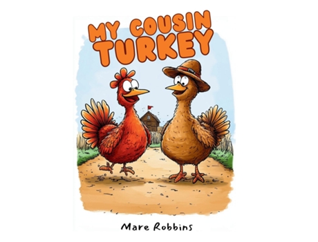 Livro My Cousin Turkey de Mare Robbins (Inglês)