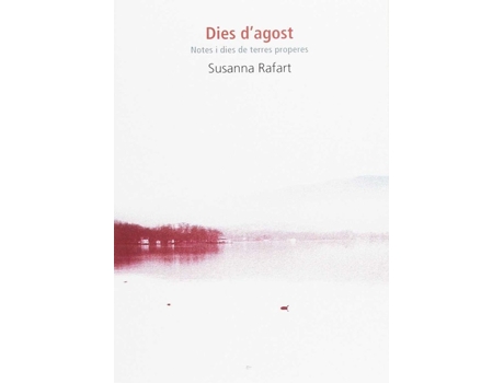 Livro Dies DAgost de Susanna Rafart Corominas (Catalão)