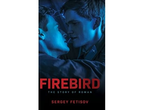 Livro Firebird The Story of Roman de Sergey Fetisov (Inglês - Capa Dura)