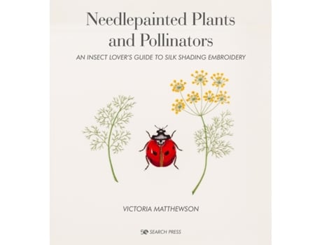 Livro needlepainted plants and pollinators de victoria matthewson (inglês)