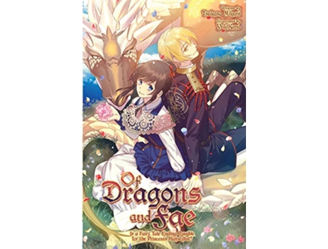 Livro Of Dragons and Fae Is a Fairy Tale Ending Possible for the Princess’s Hairstylist de Tsukasa Mikuni (Inglês)