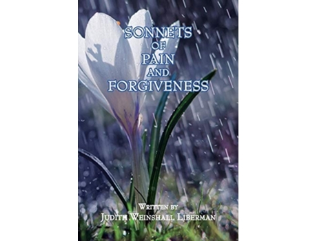 Livro Sonnets Of Pain And Forgiveness De Judith Weinshall Liberman (inglês)