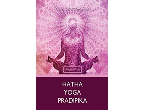 Livro Hatha Yoga Pradipika Yoga Elements de Yogi Swatmarama (Inglês)