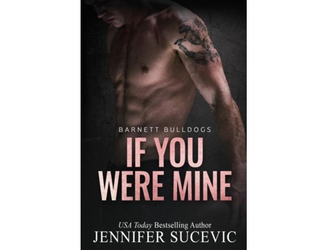 Livro If You Were Mine An Olders Brothers Enemies-to-lovers New Adult Sports Romance De Jennifer Sucevic (inglês)