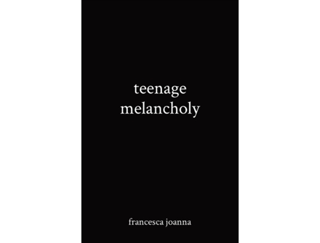 Livro teenage melancholy Francesca Joanna (Inglês)