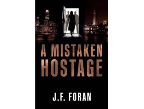 Livro A Mistaken Hostage De Foran, J F Et Al. (inglês)
