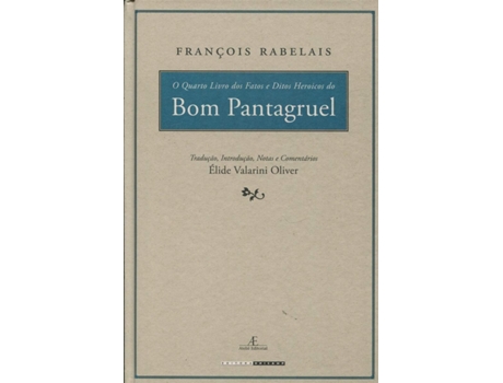 Livro Quarto Livro Dos Fatos E Ditos Heroicos Do Bom Pan de François Rabelais (Português do Brasil - Capa Dura)