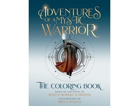 Livro Adventures Of A Mystic Warrior The Coloring Book De Rocco Robert D'ordine (inglês)