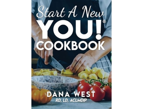 Livro Start a New YOU!® COOKBOOK de Dana West (Inglês - Capa Dura)