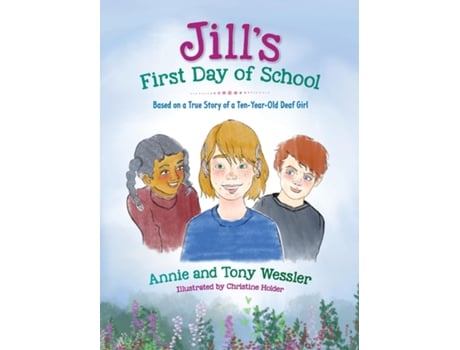 Livro Jills First Day Of School De Annie Wessler (inglês)