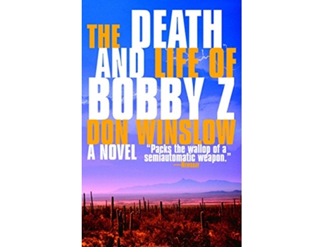 Livro Death and Life of Bobby Z de Don Winslow (Inglês)