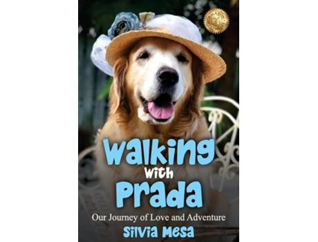 Livro Walking with Prada Our Journey of Love and Adventure de Silvia Mesa (Inglês)