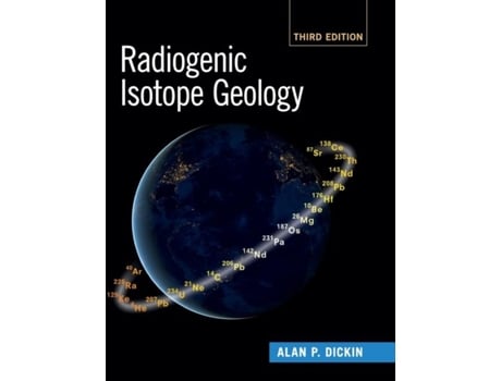 Livro Radiogenic Isotope Geology De Dickin E Alan P (inglês)
