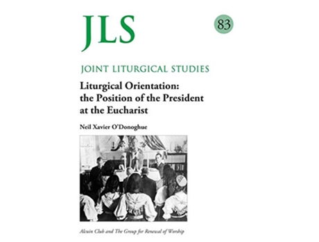 Livro Liturgical Orientation JLS 83 de Neil Xavier O Donoghue (Inglês)