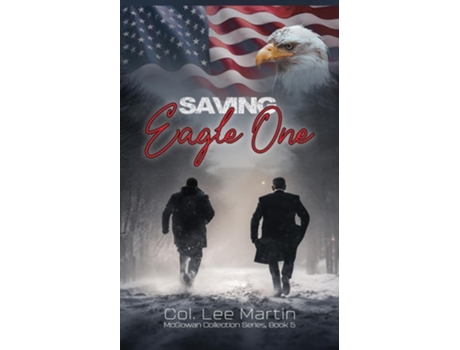 Livro Saving Eagle One McGowan Collection Series, Book 5 de Col Lee Martin (Inglês)