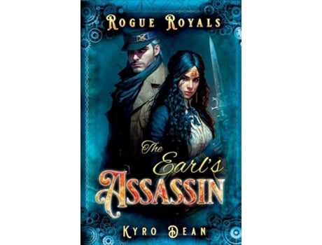 Livro The Earls Assassin A Clean Steampunk Romance de Kyro Dean (Inglês)