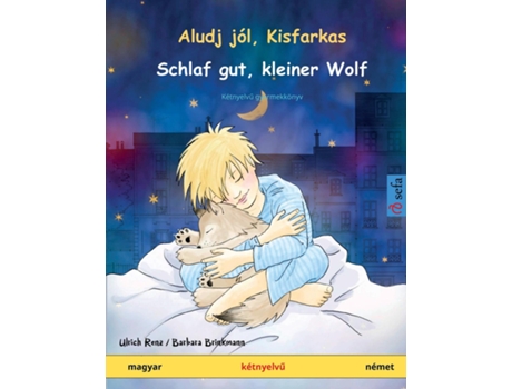Livro Aludj Jól, Kisfarkas - Schlaf Gut, Kleiner Wolf De Ulrich Renz (inglês)