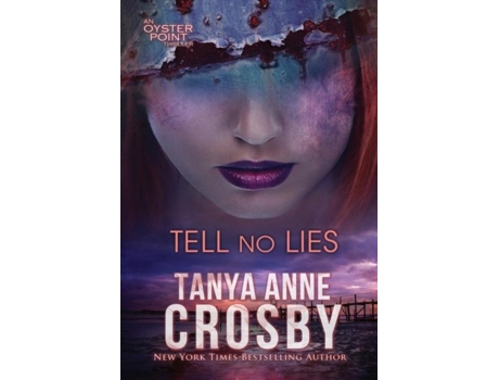 Livro Tell No Lies De Tanya Anne Crosby (inglês)