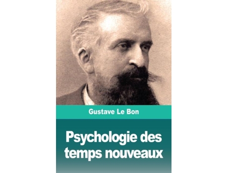 Livro Psychologie Des Temps Nouveaux De Gustave Le Bon (inglês)